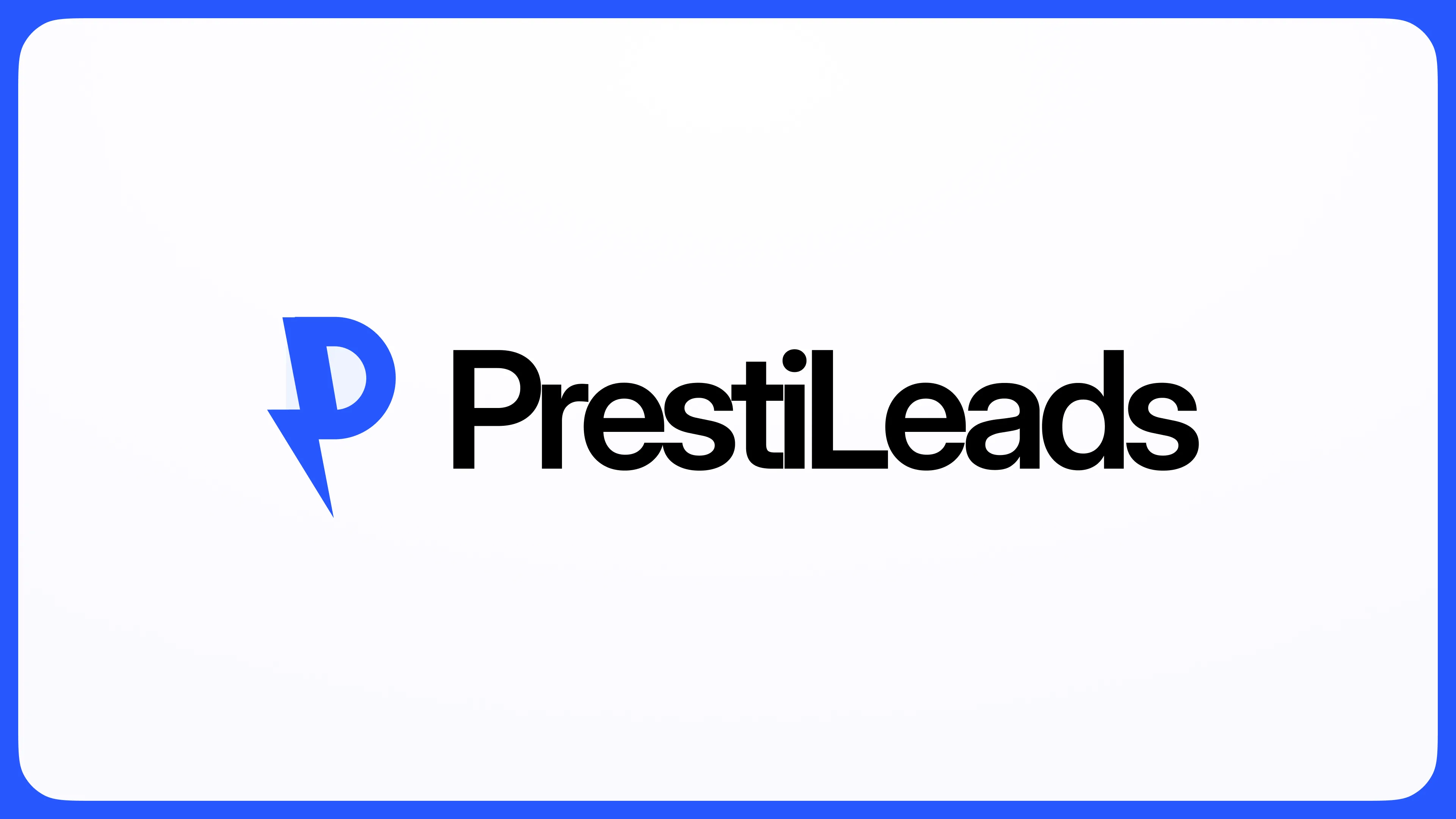 Project PrestiLeads